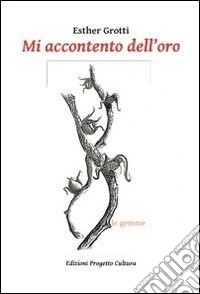 Mi accontento dell'oro