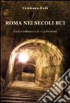 Roma nei secoli bui libro di Fedi Cristiano