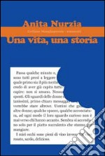 Una vita, una storia libro