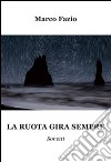 La ruota gira sempre libro