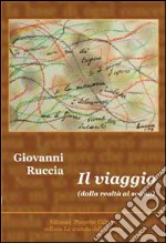 Il viaggio dalla realtà al sogno