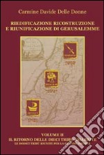 Riedificazione, ricostruzione e riunificazione di Gerusalemme. Vol. 2: Simeone. Issachar. Zevulun libro