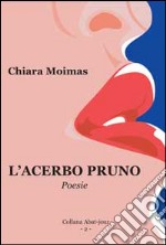 L'acerbo pruno