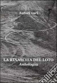La rinascita del loto libro