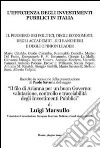 L'efficienza degli investimenti pubblici in Italia. Il pensiero dei politici, degli economisti, degli accademici, dei banchieri e degli opinionisti libro