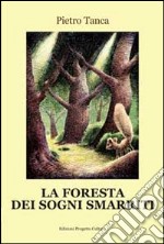 La foresta dei sogni smarriti libro