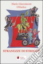 Stranezze di streghe libro