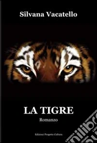 La tigre