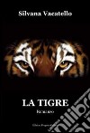 La tigre libro