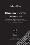 Binario morto (per la partenza) libro