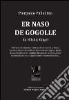 Naso de Gogolle da Nikolaj Gogol (Er) libro di Palladino Pierpaolo