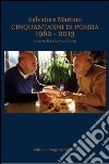 Cinquantanni di poesia 1962-2013 libro