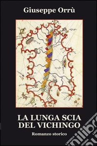 La lunga scia del vichingo
