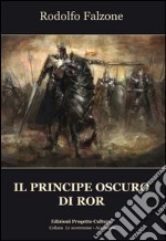 Il principe oscuro di Ror libro