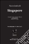 Singapore libro di Andreoli Marco