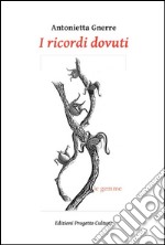 I ricordi dovuti libro