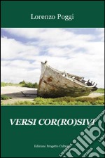 Versi cor(ro)sivi libro