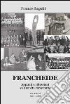 Francheide. Appunti e riflessioni su una vita come tante. Maturità (1951-1980) libro di Seguiti Franco