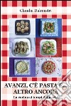 Avanzi, c'è pasta e... altro ancora. La cucina ai tempi della crisi libro