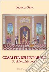 Cosalità delle parole. Ut philosophia poësis libro di Fulci Ludovico