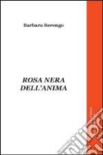 Rosa nera dell'anima