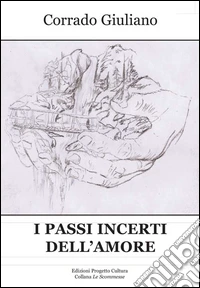 I passi incerti dell'amore libro