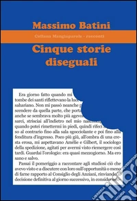 Cinque storie diseguali