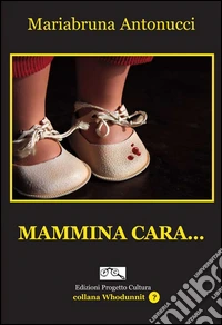 Mammina cara...