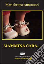 Mammina cara... libro