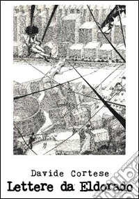 Lettere da Eldorado
