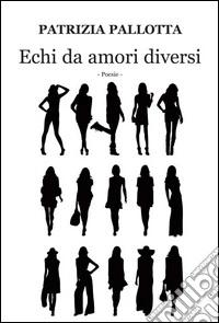 Echi da amori diversi