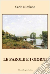 Le parole e i giorni
