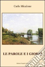 Le parole e i giorni libro