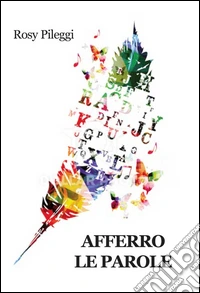 Afferro le parole