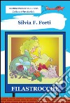 Filastrocche libro di Forti Silvia Francesca