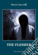 The flesher