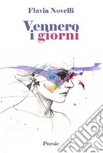 Vennero i giorni libro