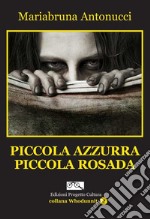 Piccola Azzurra piccola Rosada libro