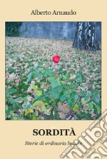 Sordità. Storie di ordinaria babele libro