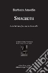 Smacbeth. La verità è un effetto ottico del cervello libro