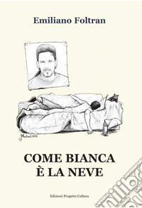 Come bianca è la neve