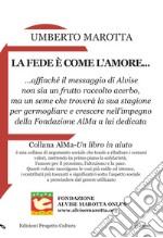 La fede è come l'amore... libro