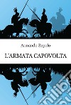 L'armata capovolta libro di Zopolo Armando