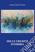 Mille fremiti d'ombra