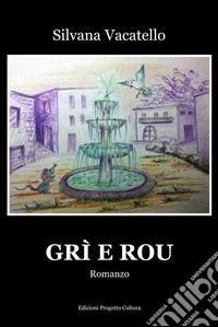 Grì e Rou