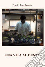 Una vita al dente