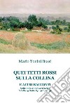 Quei tetti rossi sulla collina e altri racconti. Sulle note di Edward Grieg «Holberg suite op. 40» per pf libro