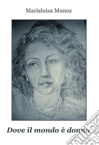 Dove il mondo è donna