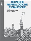 Tecniche nefrologiche e dialitiche. Atti del 21° Corso di aggiornamento (Perugia, 2006) libro