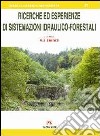 Ricerche ed esperienze di sistemazioni idraulico-forestali libro